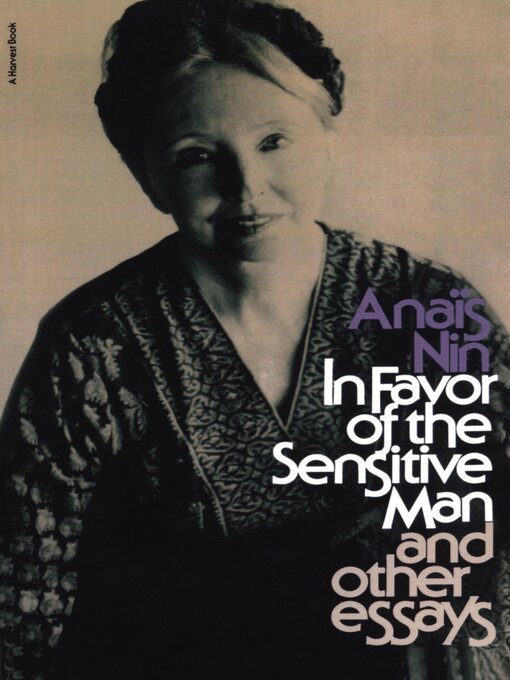 Title details for In Favor of the Sensitive Man by Anaïs Nin - Available